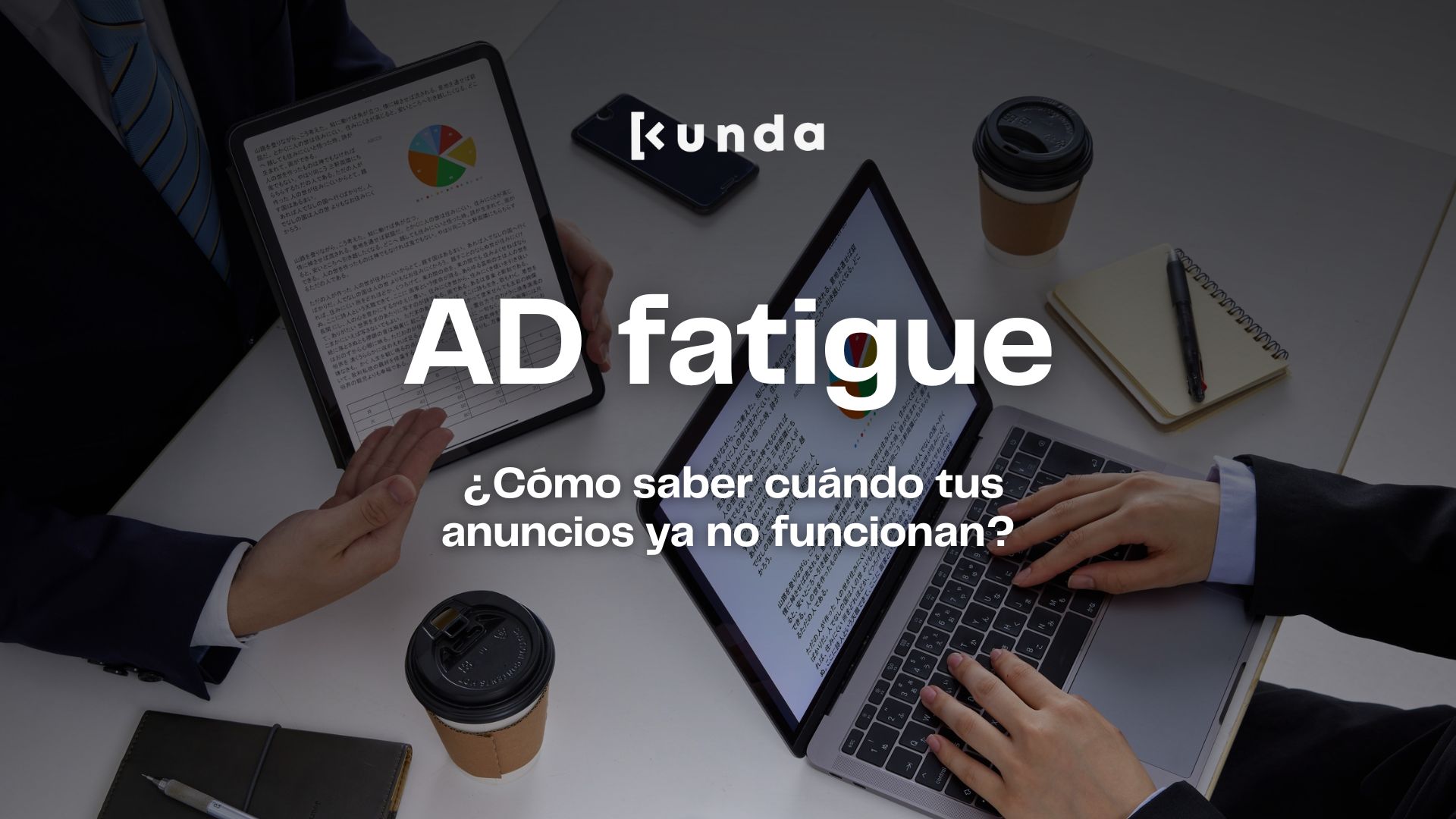 Ad Fatigue - Kunda Digital